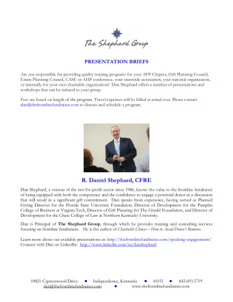 R. Daniel Shephard, CFRE  Dan Shephard, a veteran of the not-for-profit sector since 1986, knows