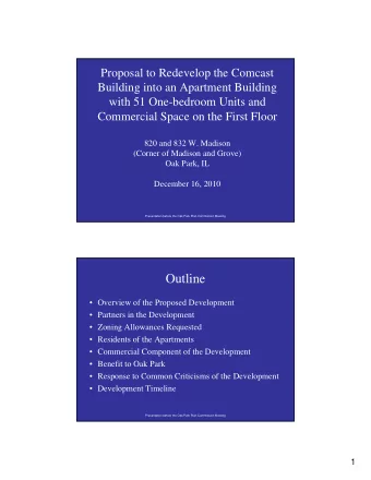 Outline   Overview of the Proposed Development   Partners in the Development   Zoning
