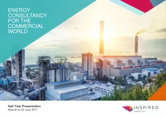 ENERGY  CONSULTANCY  FOR THE  COMMERCIAL  WORLD  Half Year Presentation  Results to 30 June 2017