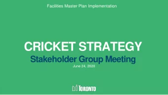 CRICKET STRATEGY  Stakeholder Group Meeting  June 24, 2020  Land Acknowledgement  I'd like to begin