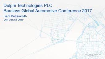 Delphi Technologies PLC  Barclays Global Automotive Conference 2017  Liam Butterworth  Chief