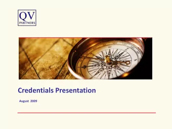 Credentials Presentation  August  2009  QV Partners - Overview  Building on a combined 20 years