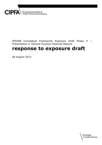 response to exposure draft  08 August 2013  CIPFA, the Chartered Institute of Public Finance and