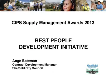 BEST PEOPLE  DEVELOPMENT INITIATIVE  Ange Bateman  Contract Development Manager  Sheffield City
