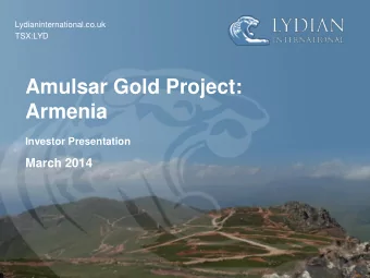 Armenia  Investor Presentation  March 2014 Forward Looking Statement  This presentation contains