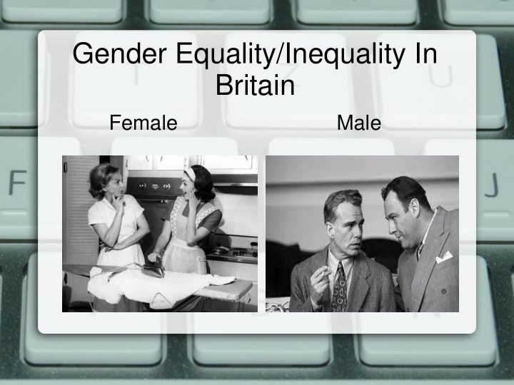 gender equality inequality in britain