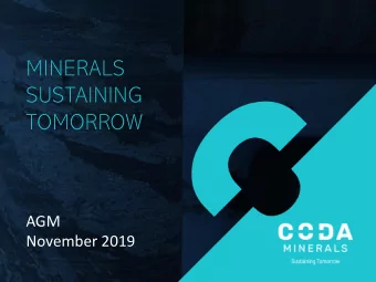 SUSTAINING  TOMORROW  AGM  November 2019  Disclaimer  Important Notices Nature of this document: