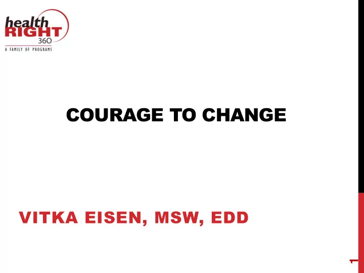 courage to change