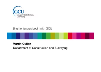 Martin Cullen  Department of Construction and Surveying  What will be covered  History of the