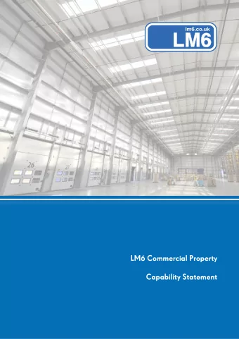 LM6 Commercial Property  Capability Statement  Huyton - 127,000 sq ft  Acquisition for Group