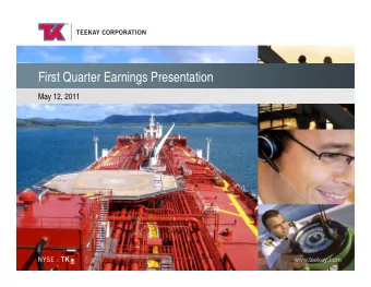 First Quarter Earnings Presentation  May 12, 2011  Forward Looking Statements  This presentation