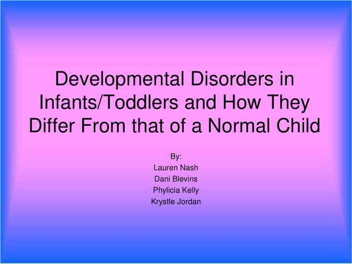 developmental disorders in infants toddlers and how they