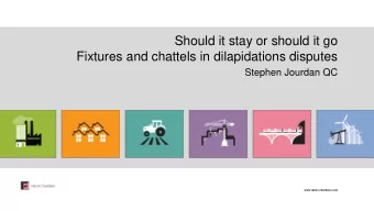 Should it stay or should it go  Fixtures and chattels in dilapidations disputes  Stephen Jourdan QC