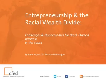 Racial Wealth Divide:  Challenges &amp; Opportunities for Black-Owned  Business  in the South