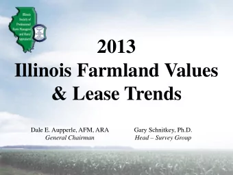 &amp; Lease Trends  Dale E. Aupperle, AFM, ARA  Gary Schnitkey, Ph.D. Head  Survey Group