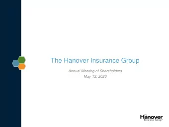 The Hanover Insurance Group  Annual Meeting of Shareholders  May 12, 2020  Responding to the