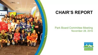 CHAIRS REPORT  Park Board Committee Meeting  November 28, 2016  Oct 27: Birmingham National