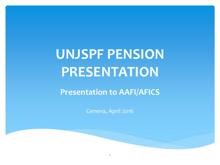 unjspf pension presentation