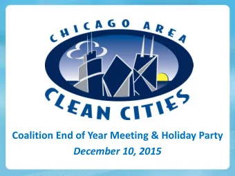 Coalition End of Year Meeting &amp; Holiday Party  December 10, 2015  Welcome  Darwin Burkhart