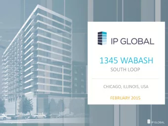 1345 WABASH  SOUTH LOOP  CHICAGO, ILLINOIS, USA  FEBRUARY 2015  CHICAGO ECONOMY AT A GLANCE  Ranked
