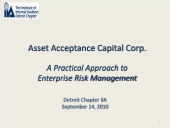 Asset Acceptance Capital Corp.  A Practical Approach to  Enterprise Risk Management  Detroit