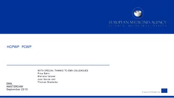 WITH SPECIAL THANKS TO EMA COLLEAGUES  Priya Bahri  Efstratia Vatzaki  Juan Garcia and  Thomas