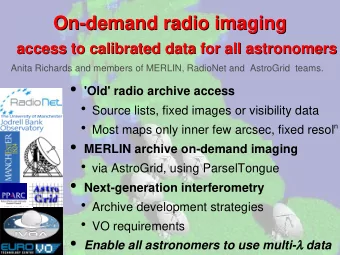 On-demand radio imaging  On-demand radio imaging  access to calibrated data for all astronomers