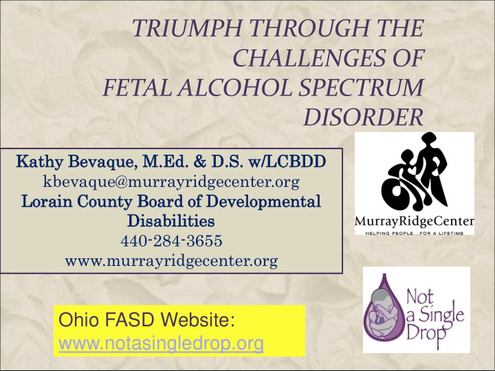 triumph through the challenges of fetal alcohol spectrum
