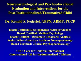 Neuropsychological and Psychoeducational  Evaluation and Interventions for the