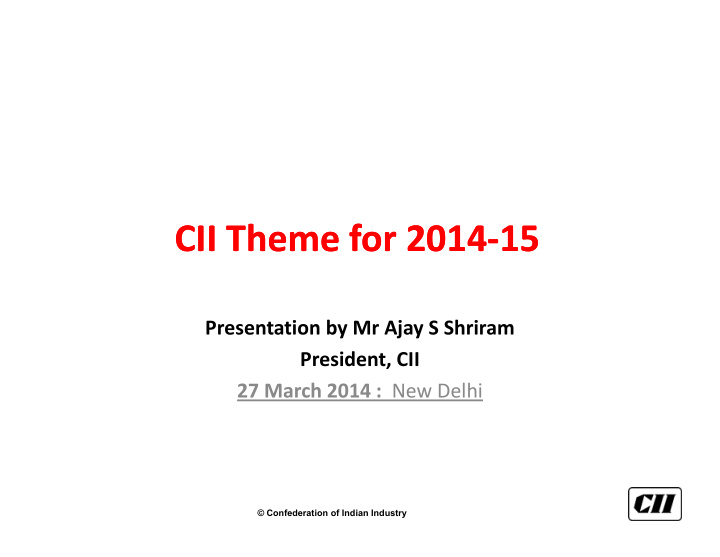 cii theme for cii theme for 2014 2014 15 15