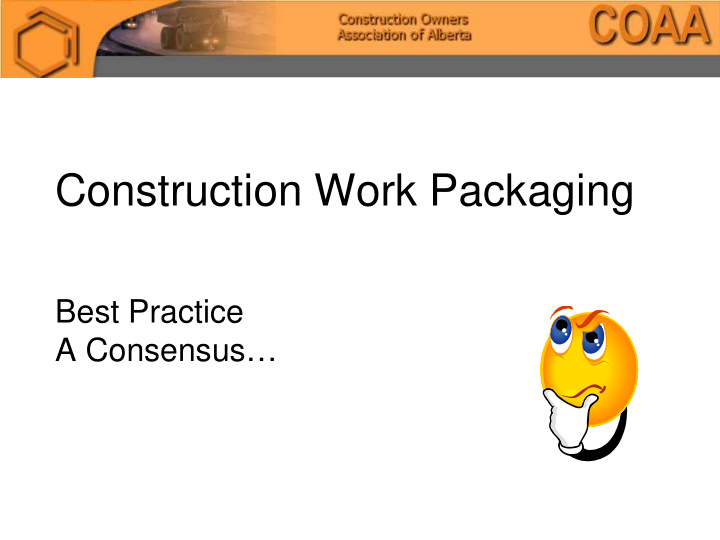 construction work packaging