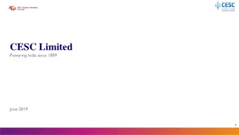 CESC Limited  Powering India since 1899  June 2019  1 This presentation has been prepared by and is