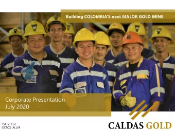 July 2020  TSX-V: CGC  OCTQX: ALLXF  TSX-V: CGC  OCTQX: ALLXF  DISCLAIMER  Forward-Looking