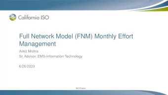 Full Network Model (FNM) Monthly Effort  Management  Ankit Mishra  Sr. Advisor, EMS-Information