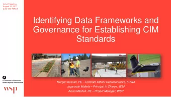 Identifying Data Frameworks and  Governance for Establishing CIM  Standards  Morgan Kessler, PE