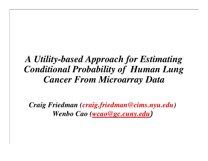 a utility based approach for estimating conditional