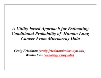 A Utility-based Approach for Estimating  Conditional Probability of  Human Lung  Cancer From