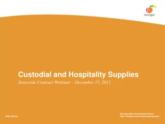 Custodial and Hospitality Supplies Statewide Contract Webinar  December 15, 2011  Georgia State