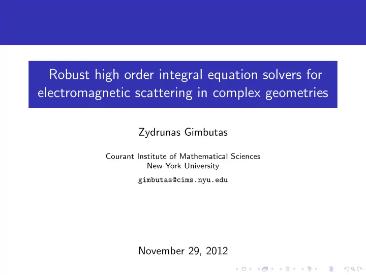 robust high order integral equation solvers for