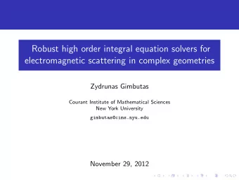 Robust high order integral equation solvers for  electromagnetic scattering in complex geometries