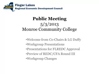 5/3/2013  Monroe Community College  Welcome from Co-Chairs &amp; LG Duffy  Workgroup