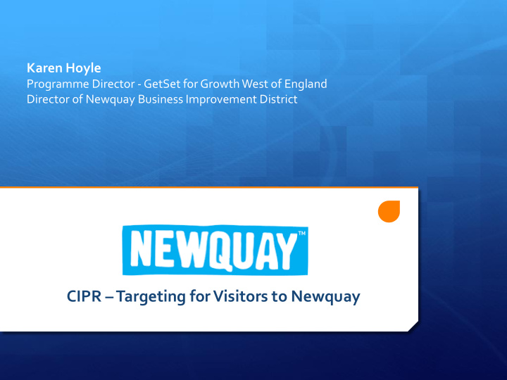 cipr targeting for visitors to newquay