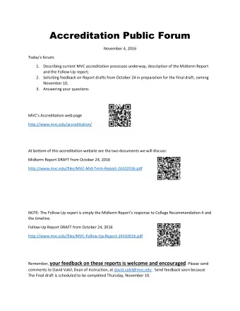 Accreditation Public Forum  November 4, 2016 Today s forum: 1. Describing current MVC