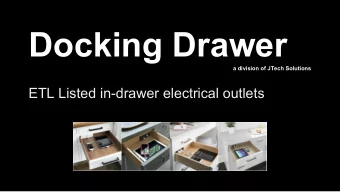 Docking Drawer  a division of JTech Solutions  ETL Listed in-drawer electrical outlets  Rev 100114