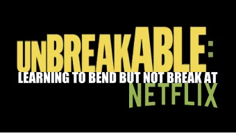 :  LEARNING TO BEND BUT NOT BREAK AT  Whoops, something went wrong  Netflix Streaming Error