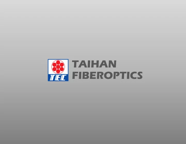 taihan fiberoptics corporate presentation