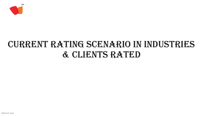 current rating scenario in industries