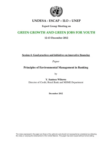 UNDESA - ESCAP  ILO  UNEP  Expert Group Meeting on  GREEN GROWTH AND GREEN JOBS FOR YOUTH
