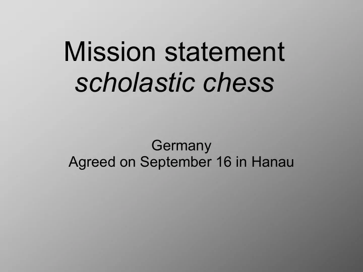 mission statement scholastic chess