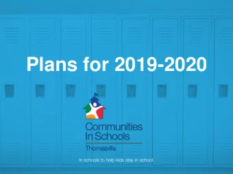 Plans for 2019-2020  Case Manage At-Risk Students  Provide for Basic Needs  Connect our